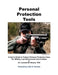 Personal Protection Tools: A User's Guide to Today's Personal Protection Gear For Military, Law Enforcement and Civilians by Leonard M. Breure