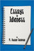 Essays in Idleness by R. Duane Seaman
