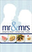 MR & Mrs: Recipes from Braun & McNulty Family & Friends by Anonymous