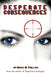 Desperate Consequences: A Sequel to Desperate Strangers by Bruce M. Phillips