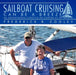 Sailboat Cruising Can Be A Breeze: An adventurous lifestyle we started at 50 by Frederick B. Cooley