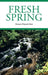 Fresh Spring by Gregory Chigozie Nnaji