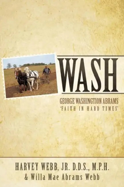 Wash by Jr. Webb D. D. S. M. P. H. Harvey, Willa Mae Abrams Webb