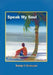 Speak My Soul: Poems on Migrations and Returns of a Native Son by Rudolph V. Vanterpool