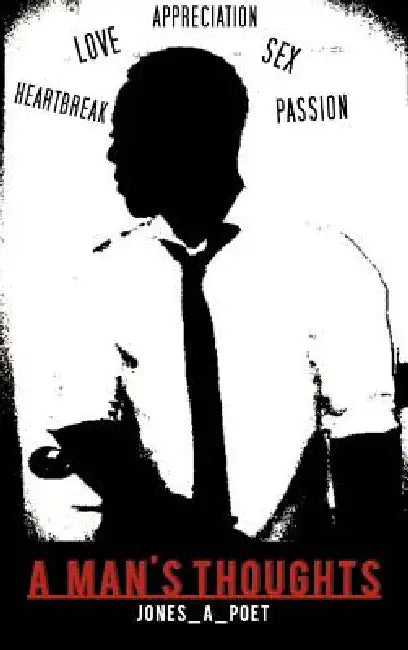 A Man's Thoughts by Jones_a_poet
