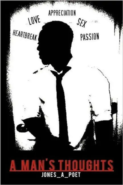 A Man's Thoughts by Jones_a_poet