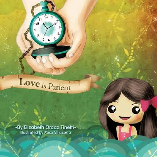 Love Is Patient by Elizabeth Ordaz Tinetti