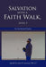 Salvation with a Faith Walk, Level 3: For the Matured Student by Apostle Dr June H. Lawrence Phil 4. 7.
