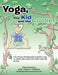 Yoga, The Kid and the Cricket: A fun and easy illustrated guide to beginner's yoga. A complete yoga workout that follows along with the story. Writte by Janet Barnett Caminada