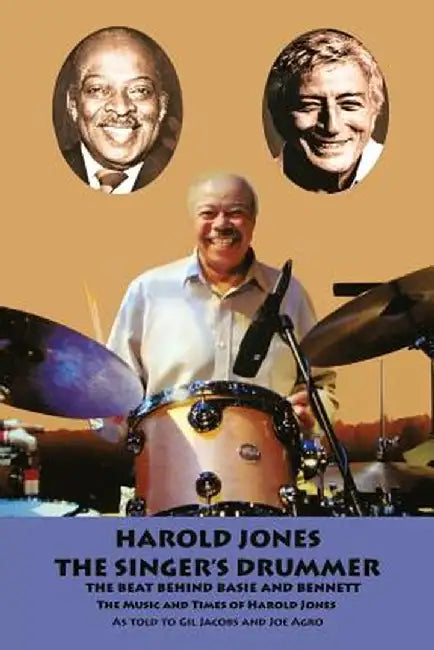 Harold Jones: The Singer's Drummer by Gil Jacobs