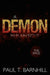 A Demon in Plain Sight: The Rage by Paul T. Barnhill