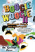 Boogie Woogie II: The Boogie Woogie just doesn't quit! by George Foxx