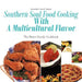 Southern Soul Food Cooking with a Multicultural Flavor: The Rouse Family Cookbook by Gwendolyn Carroll Vaughn