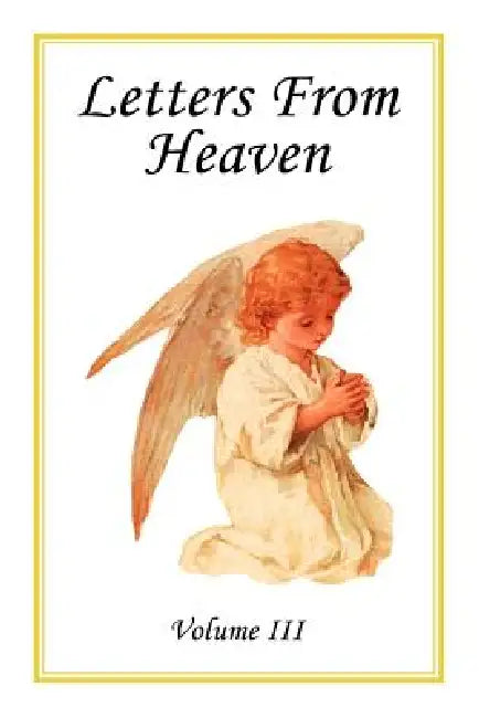 Letters From Heaven by Laudem Gloriae