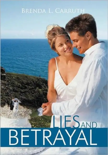 Lies and Betrayal by Brenda L. Carruth