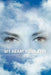 My Heart Your Eyes by Owen Cammock