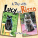 A Day with Lucy and Rizzo by Rich Taylor