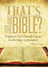 That's in the Bible?: Scripture's User-Friendly Impact on Everyday Conversation by William D. Mayo