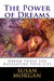 The Power of Dreams: Dream Tools for Navigating Your Life by Susan L. Morgan