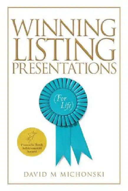 Winning Listing Presentations: (For Life) by David M. Michonski