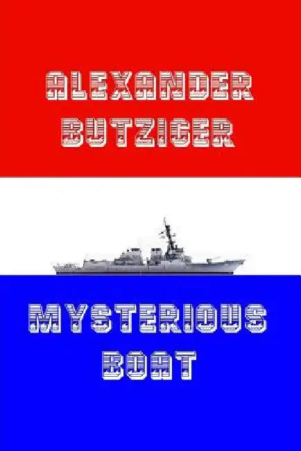 Mysterious Boat by Alexander Butziger