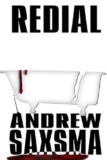 Redial by Andrew Saxsma