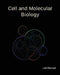 Cell and Molecular Biology Lab Manual by Cristina C. Thompson