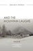 And the Mountain Laughs. - HAIKUS: Haikus by Graciela Aranda