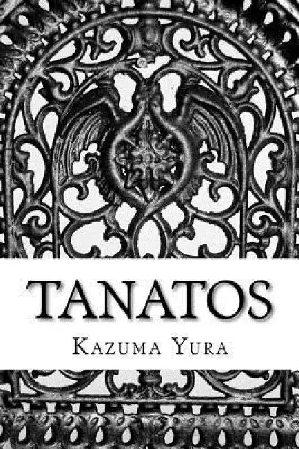 Tanatos by Yura, Kazuma