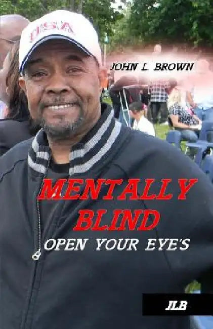 Mentally Blind: Open your eyes by Emily Hill