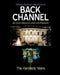 Back Channel: The Kennedy Years by William Bertram Macfarland