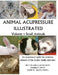 Animal Acupressure Illustrated: Volume 1 Small Animals by Deanna S. Smith