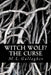 Witch Wolf? The Curse by M. L. Gallagher
