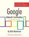 Google Adwords Certification Study Guide: The Missing Textbook by Rich Masterson