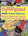 Student Edition: Synergized Middle School Chemistry: Matter's Phases and Properties & Elements by Johnson Ph. D., Sharon F.