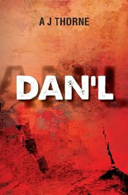 Dan'l by A. J. Thorne