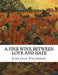A Fine Wine Between Love and Hate by Jonathan Miles Henderson