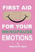 First Aid For Your Menopause Emotions by Patricia M. Ryan