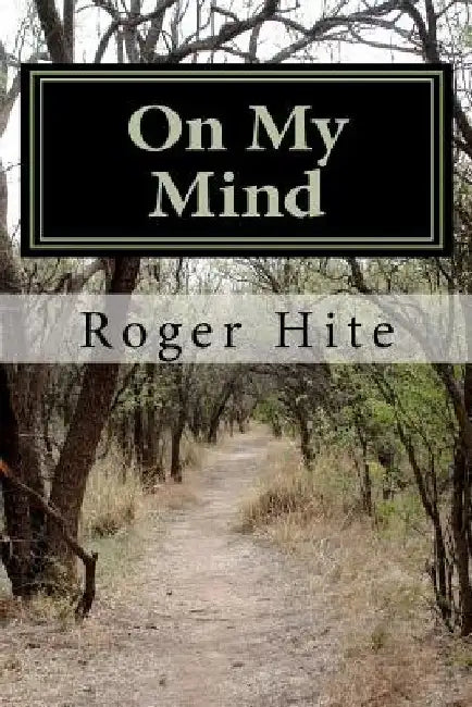 On My Mind by Roger Hite