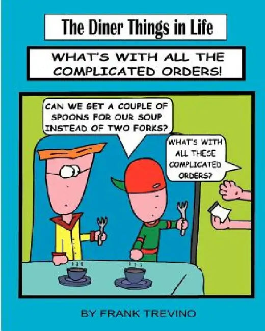 The Diner Things in Life by Frank R. Trevino