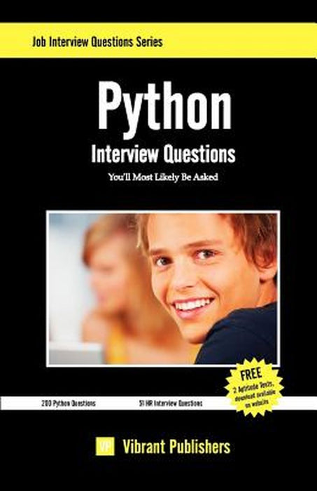 Python Interview Questions You'll Most Likely Be Asked by Vibrant Publishers