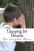 Grasping for Dreams by Christopher Owen