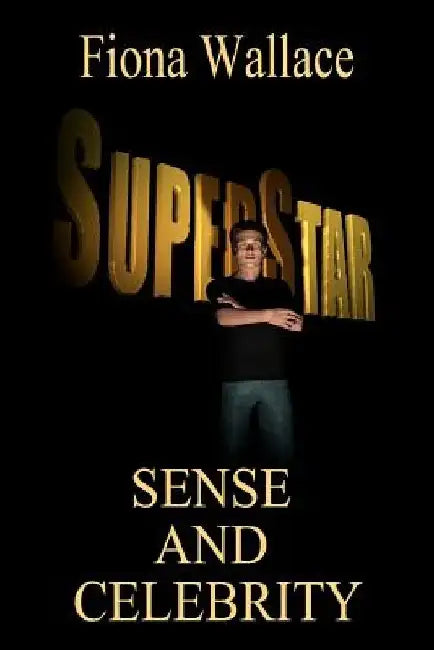 Sense And Celebrity by Fiona Wallace