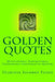 Golden Quotes: Motivational Inspirational Comforting Encouraging Quotes by Olakunle Solomon Fatoye