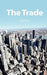 The Trade by Jt Kalnay