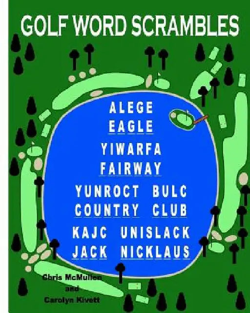 Golf Word Scrambles: Puzzles for Golfers by Carolyn Kivett
