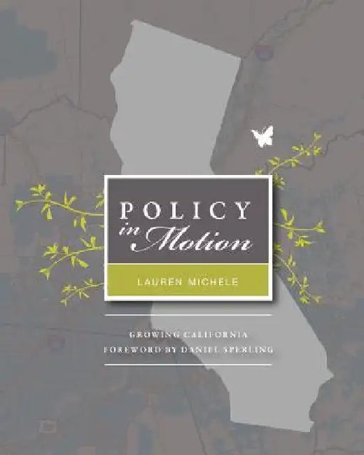 Policy in Motion: Transportation Planning in California after AB 32 by Daniel Sperling