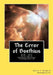 The Error of Boethius: Resolving the problem of free will by Daniel J. Shepard