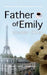 Father of Emily by Kristofer Oliver