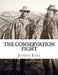 The Conservation Fight: From Theodore Roosevelt to the Tennessee Valley Authority Authored by Judson King by Judson King